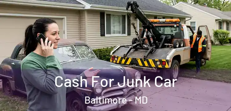 Cash For Junk Car Baltimore - MD